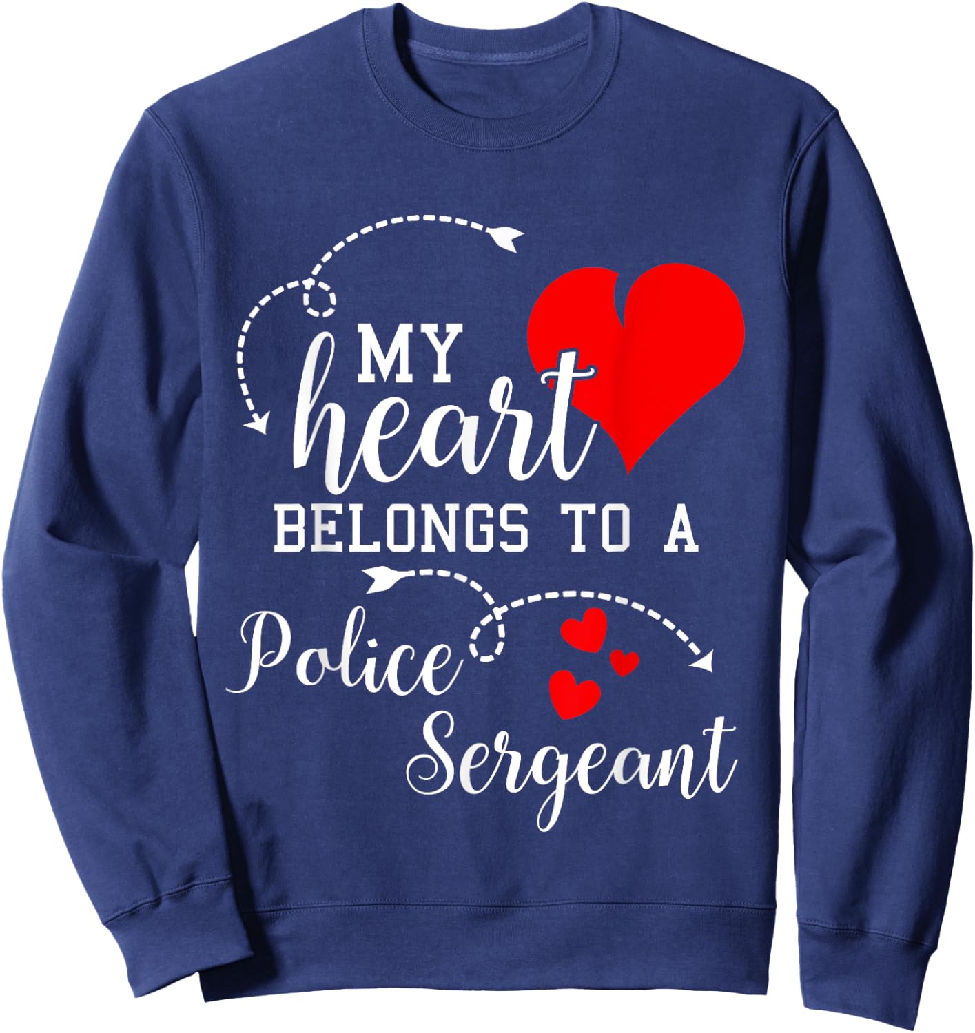 I Love My Police Sergeant Husband Wife Gifts Valentines Sweatshirt - Sweatshirt | Navy