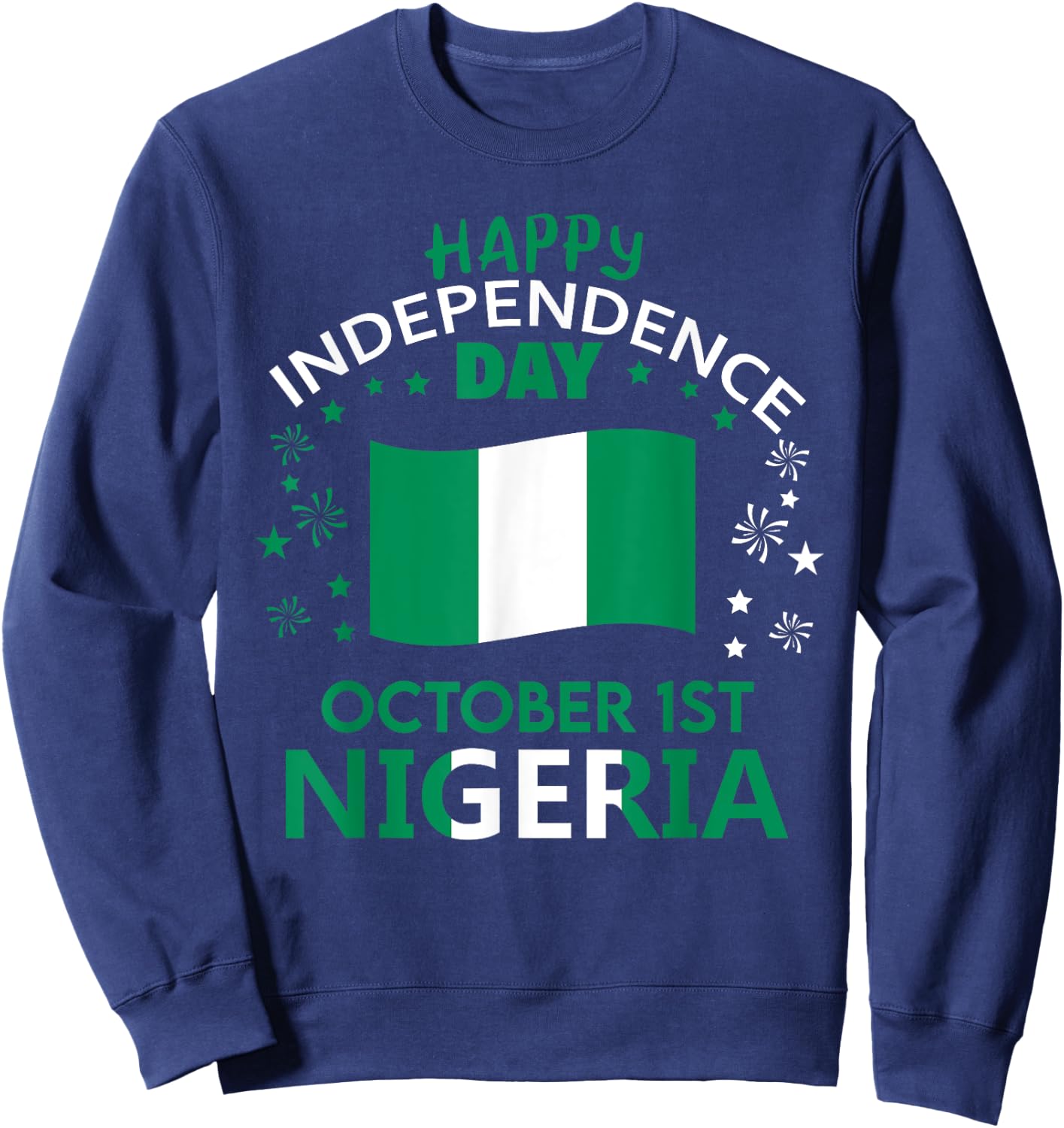 Nigeria 65th Independence Day Nigerian Pride Nigeria Flag Sweatshirt - Sweatshirt | Navy