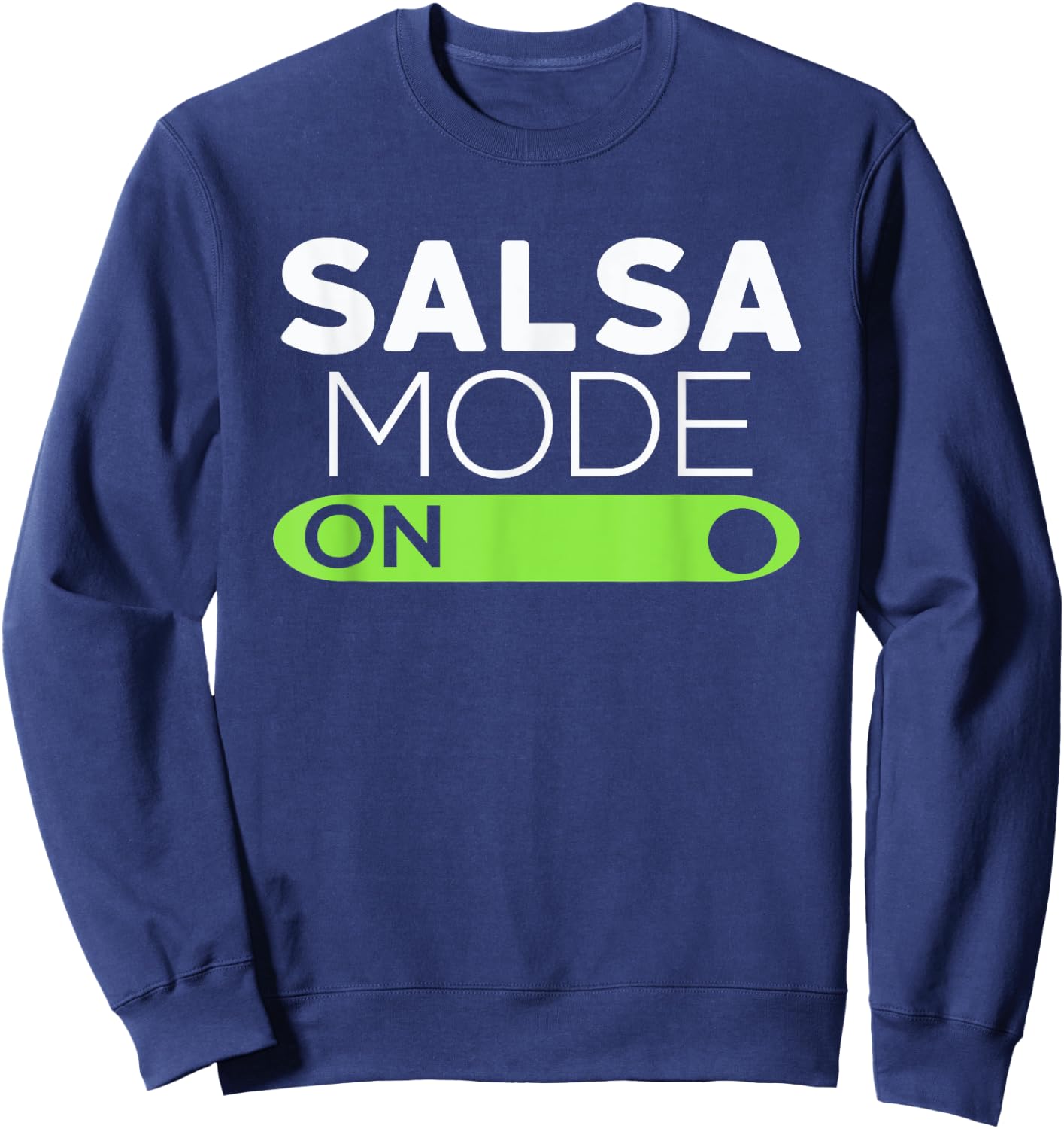 Kids Salsa Mode On Shirt - Funny Dancing Shirt 6 Black Sweatshirt - Sweatshirt | Navy