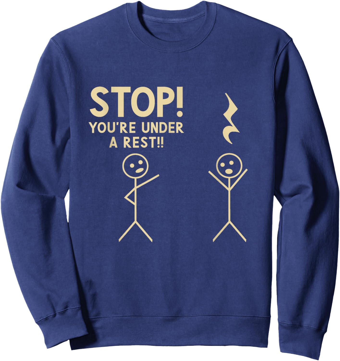 StrikeAChordClothing Co. Stop You're Under Arrest Funny Music Notation Theory Joke - Black, Small Sweatshirt - Sweatshirt | Navy