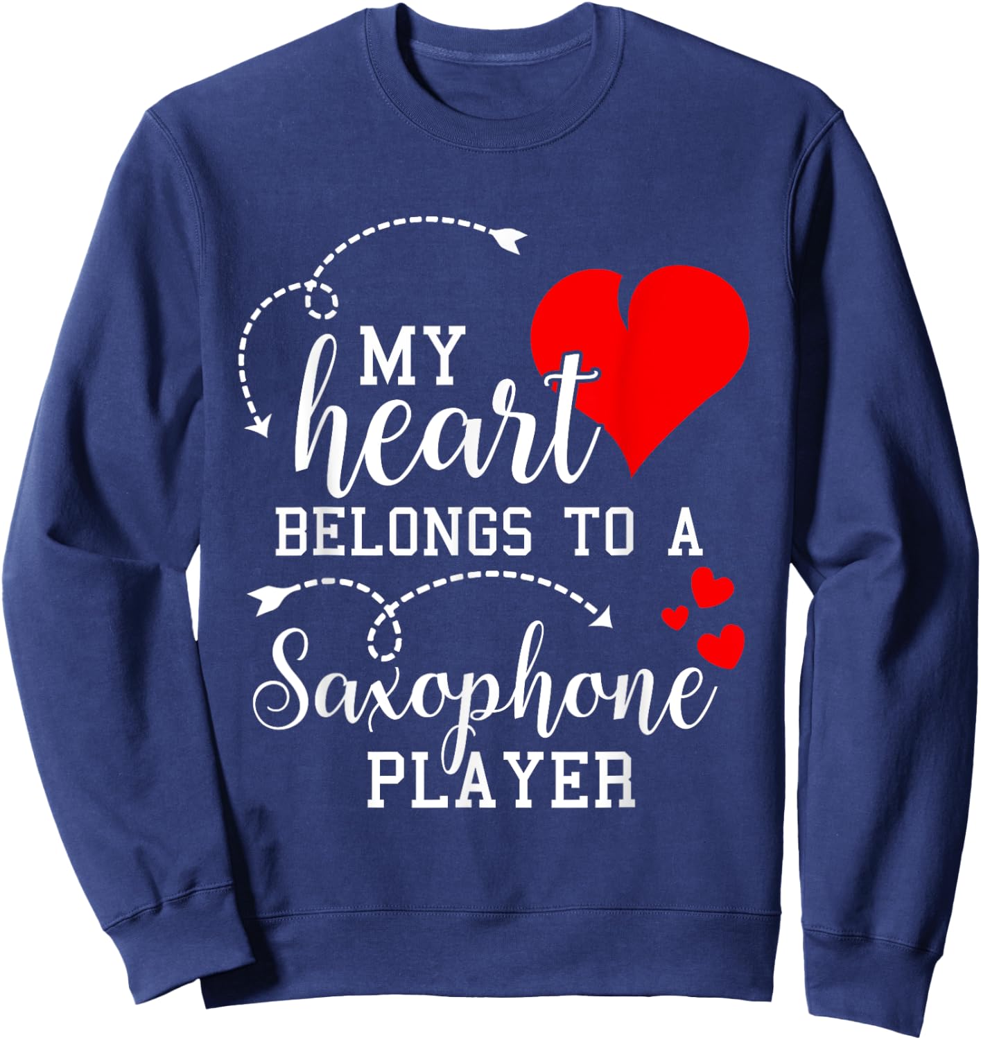 I Love My Saxophone Player Husband Wife Valentines Shirt Sweatshirt - Sweatshirt | Navy