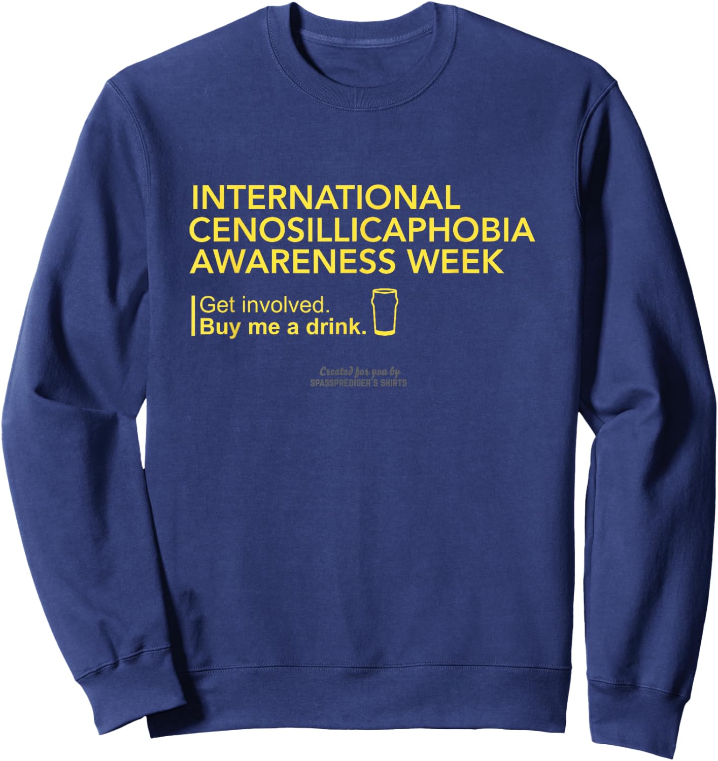 Cenosillicaphobia Awareness Week Cenosillicaphobia Sweatshirt - Sweatshirt | Navy