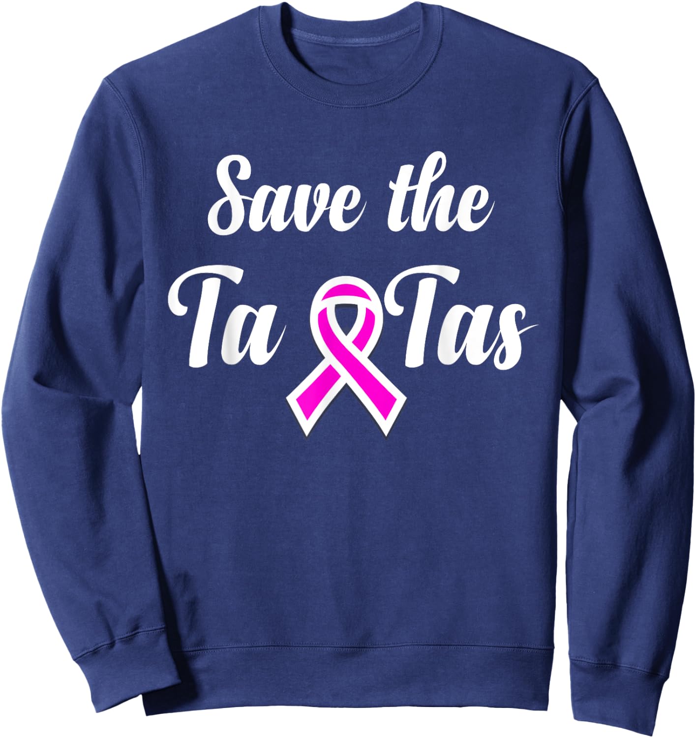 Save The Ta-Tas - Breast Cancer Awareness Sweatshirt - Sweatshirt | Navy