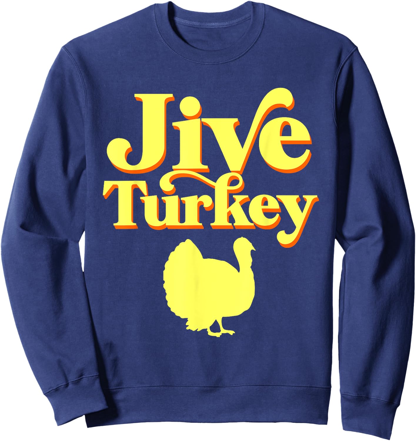 Funny Retro Jive Thanksgiving Turkey Sweatshirt - Sweatshirt | Navy