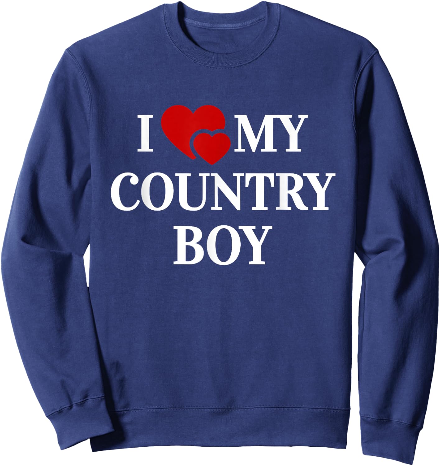 I Love My Country Boy Sweatshirt - Sweatshirt | Navy