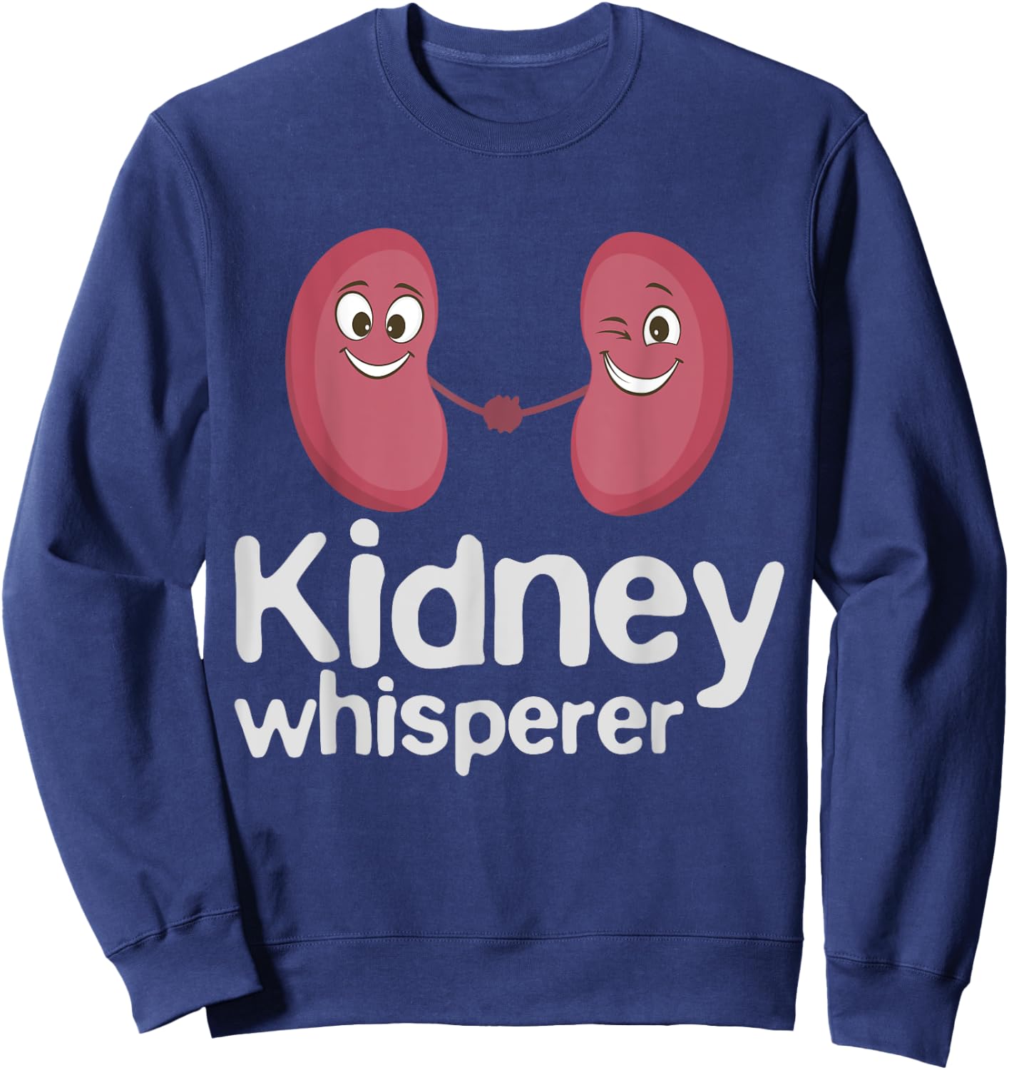 Dialysis Technician Nurse - Kidney Whisperer Sweatshirt - Sweatshirt | Navy