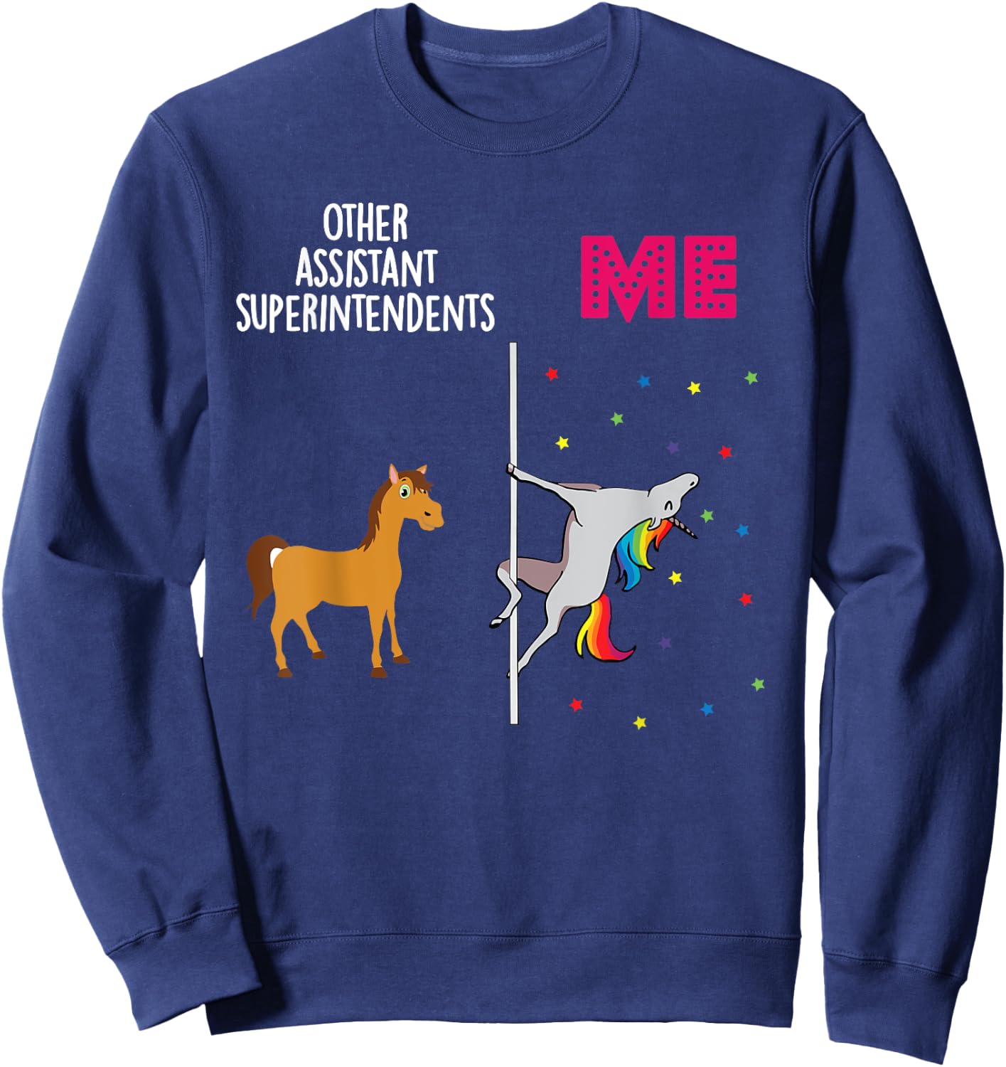 Assistant Superintendent Unicorn Others You Sweatshirt - Sweatshirt | Navy