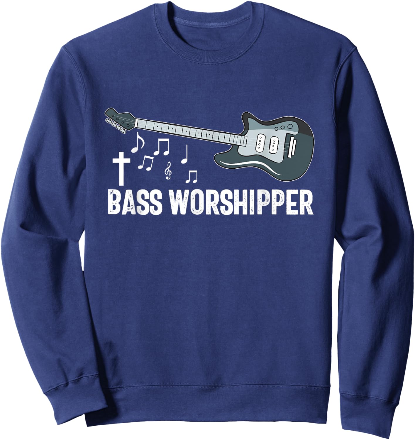 Christian Bass Guitar Player Worship Jesus Bassist Music Sweatshirt - Sweatshirt | Navy