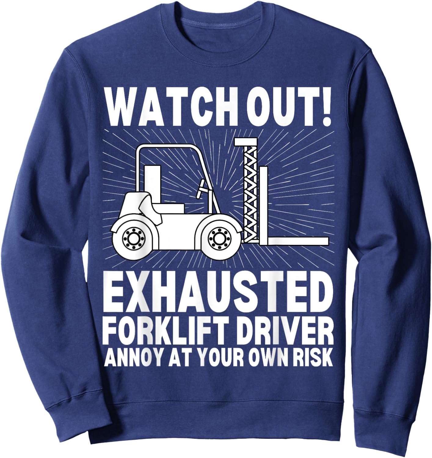 Funny Forklift Operator Certified Forklift Driver Sweatshirt - Sweatshirt | Navy