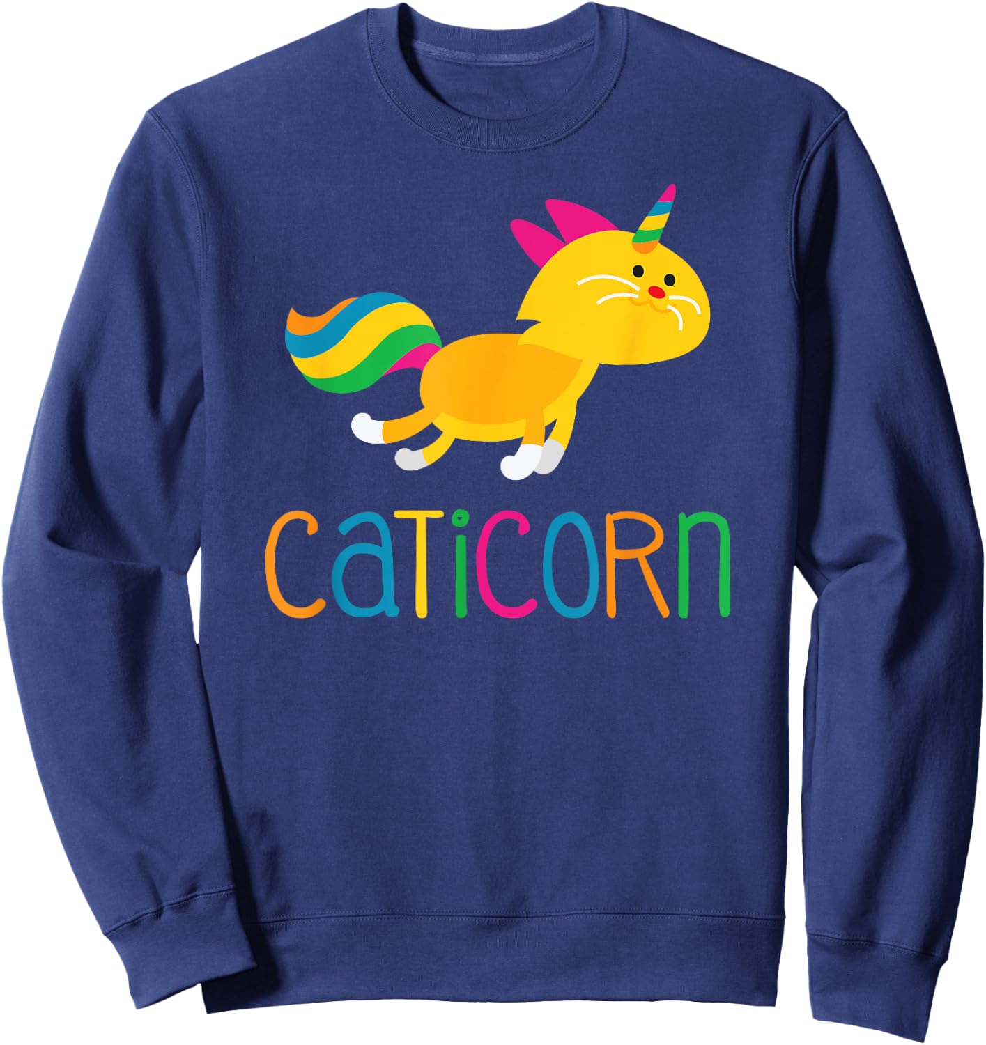 Caticorn Rainbow T shirt Meowgical Cat Unicorn Kittycorn Women Girls Kids Sweatshirt - Sweatshirt | Navy