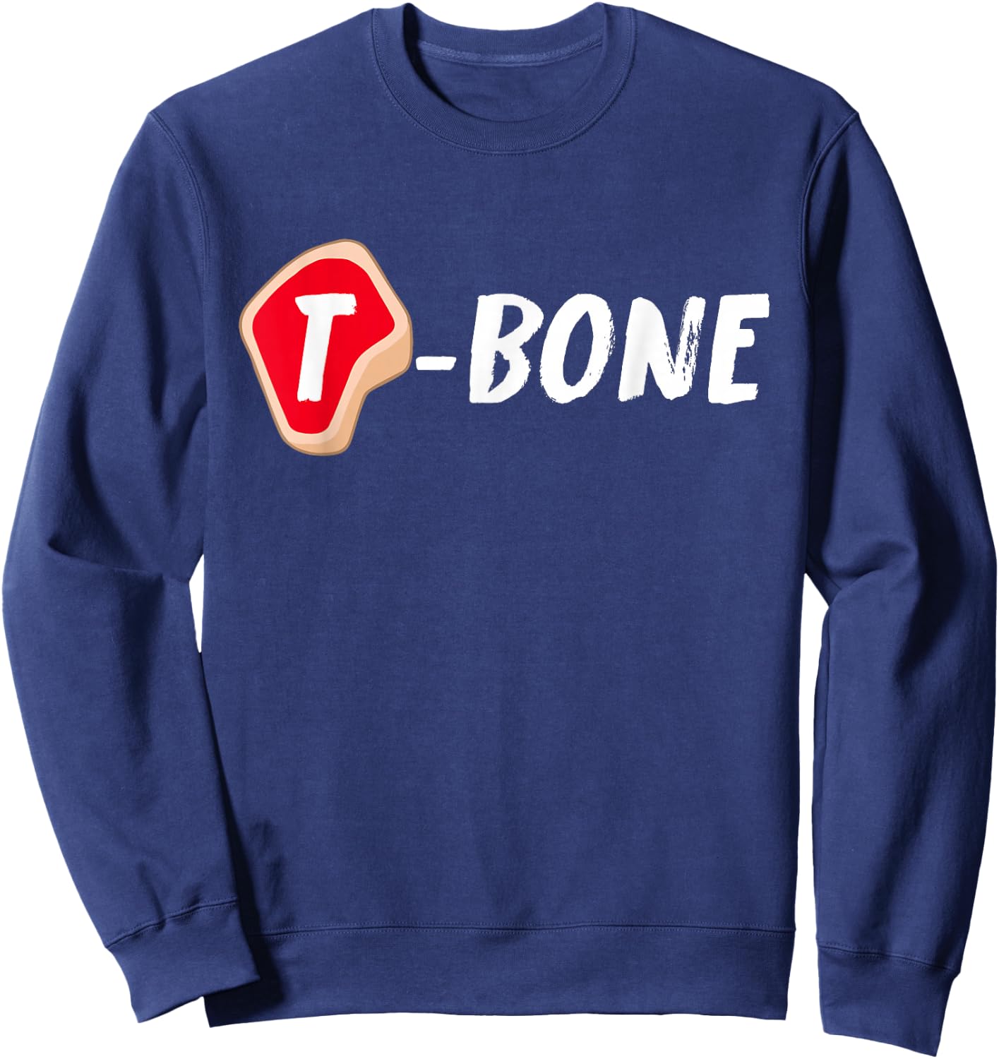 T-Bone Steak Funny Random Piece of Meat Sweatshirt - Sweatshirt | Navy