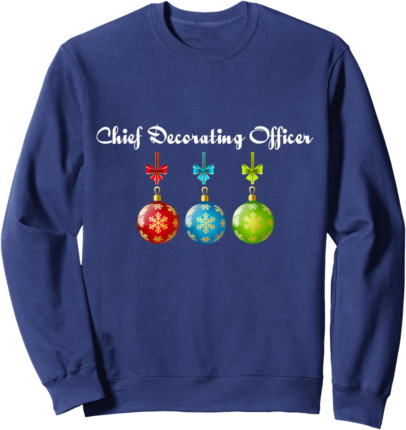 Chief decorating officer Christmas holiday official Sweatshirt - Sweatshirt | Navy