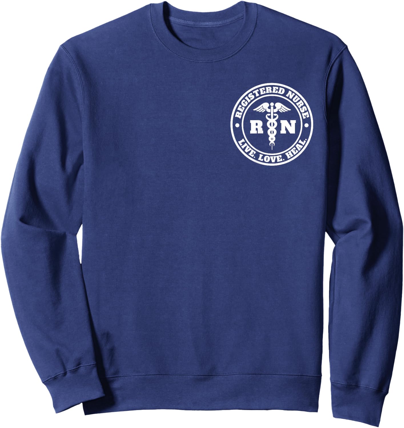 Registered Nurse Live Love Heal Pocket Logo RN Shirt Sweatshirt - Sweatshirt | Navy
