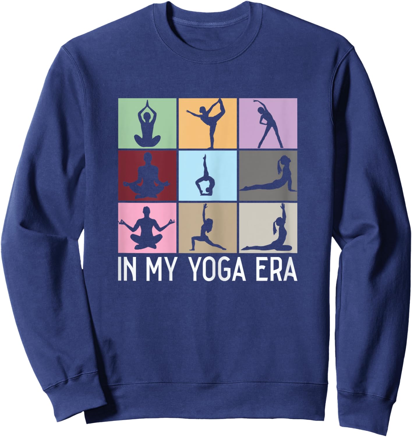 In My Yoga Era funny Girls Yoga Yogi Mom Meditation Namaste Sweatshirt - Sweatshirt | Navy