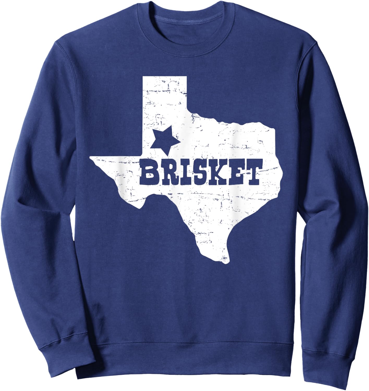 I Love Texas-Texas BBQ-BBQ Brisket-BBQ Lover Sweatshirt - Sweatshirt | Navy