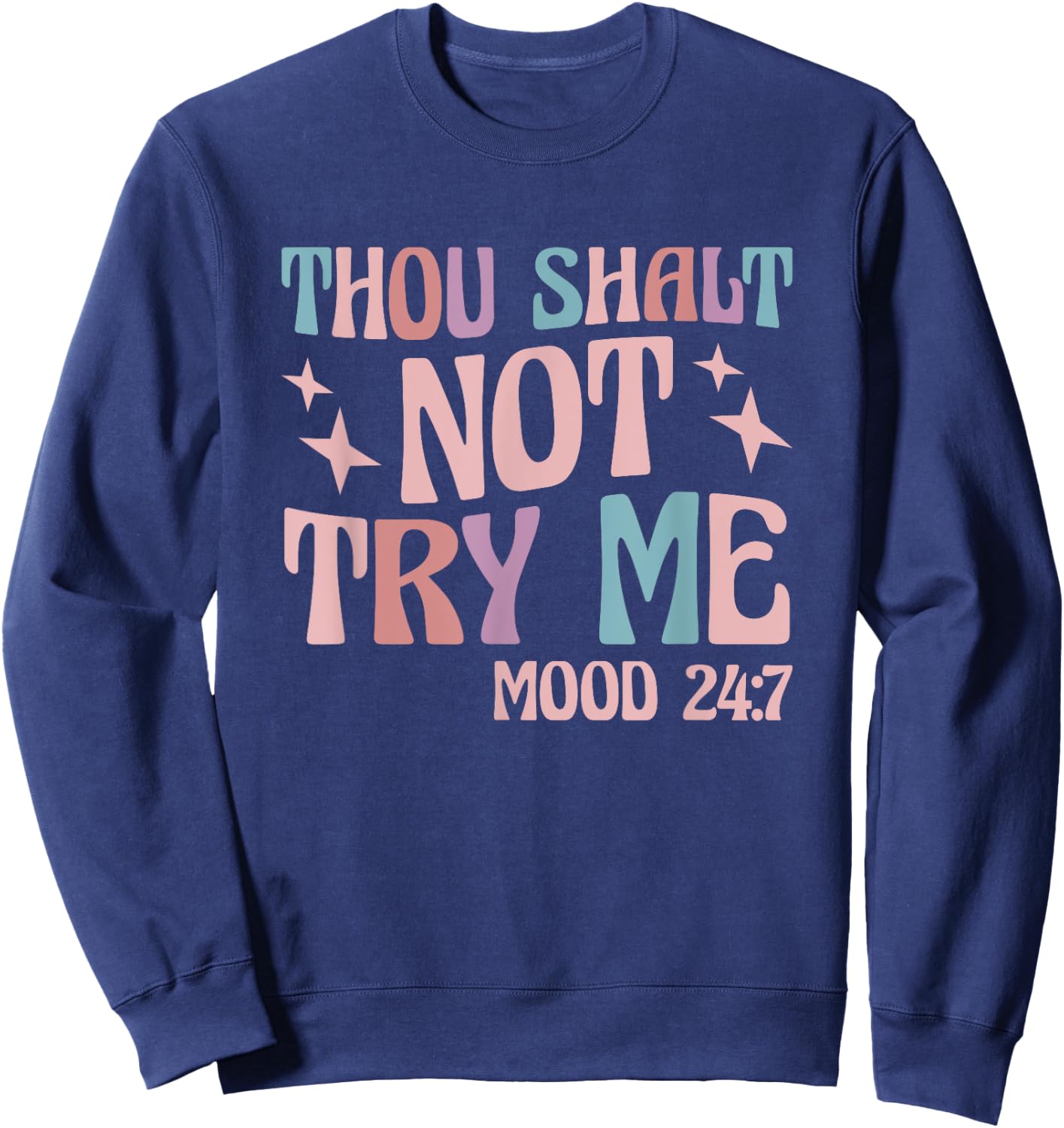 Thou Shall Not Try Me Sweatshirt - Sweatshirt | Navy