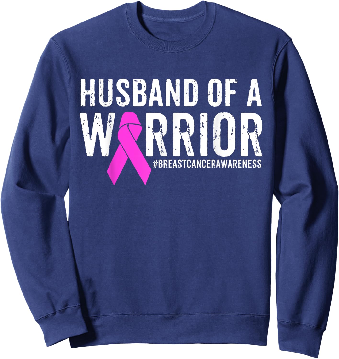 Breast Cancer Husband Shirt Awareness Husband Of A Warrior Sweatshirt - Sweatshirt | Navy