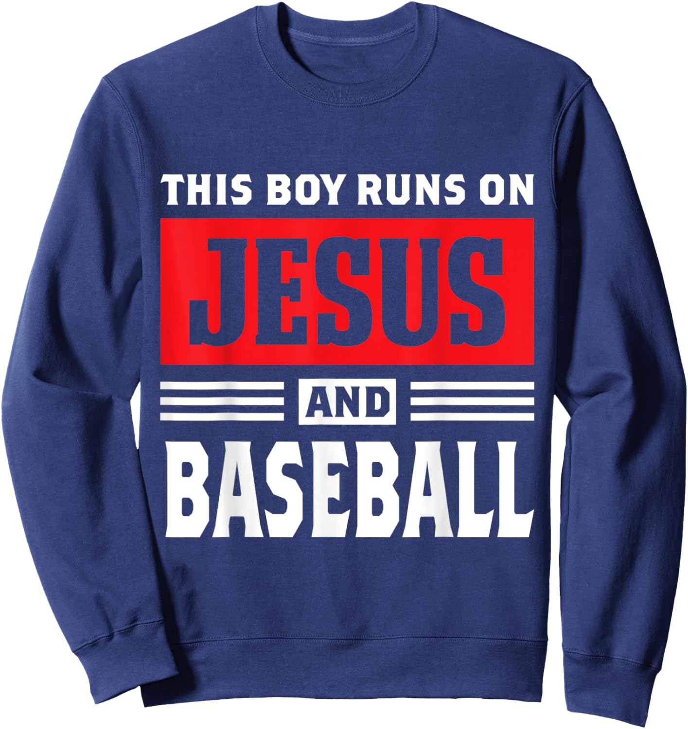 This Boy Runs On Jesus And Baseball Christian Gift Sweatshirt - Sweatshirt | Navy