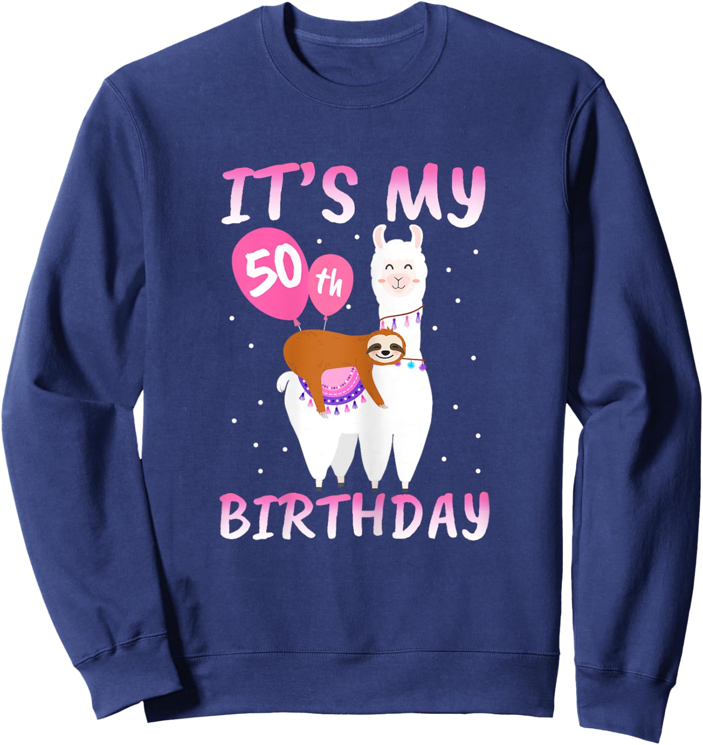 50 Years Old 50th Birthday Llama Sloth Gift Sweatshirt - Sweatshirt | Navy