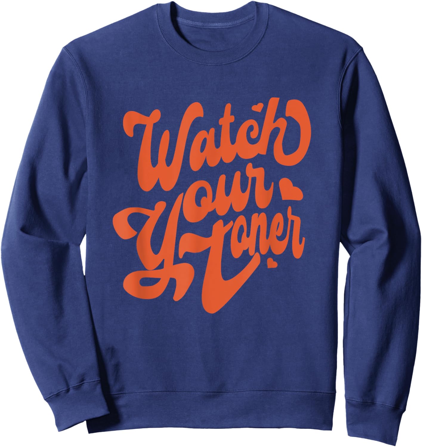 Watch Your Tone Hair Colorist Hair Stylist Sweatshirt - Sweatshirt | Navy