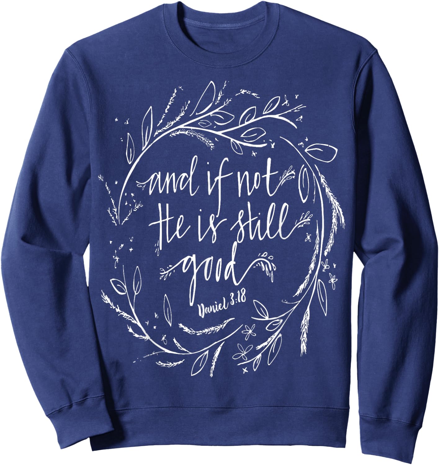 And if not he is still good Sweatshirt - Sweatshirt | Navy