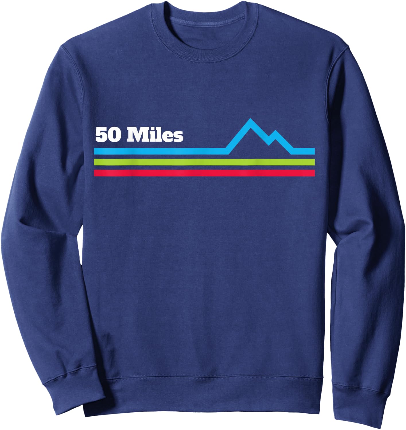 Ultra Marathon Shirt - 50 Miles Mountains Sweatshirt - Sweatshirt | Navy