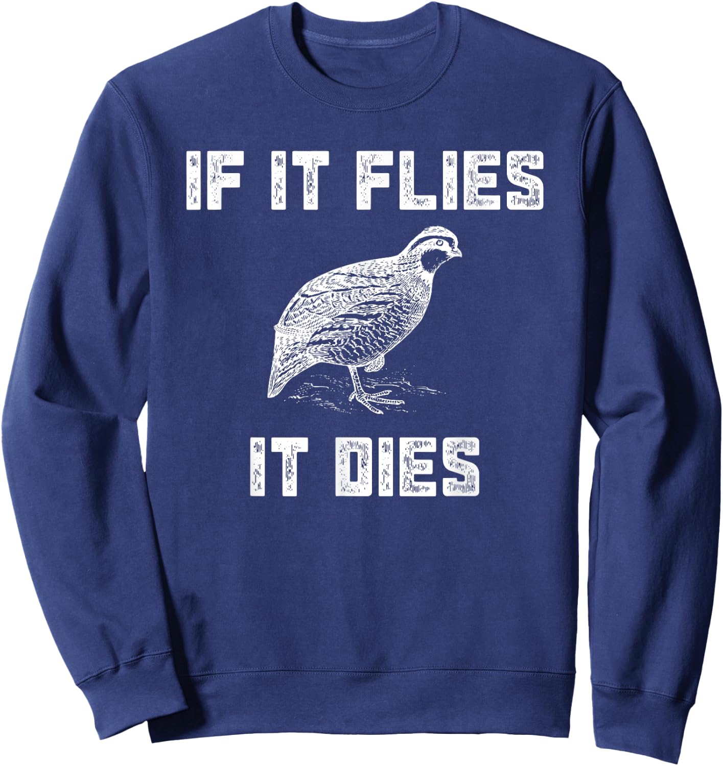 Funny Quail Hunting - Bobtail Hunter Gift Sweatshirt - Sweatshirt | Navy