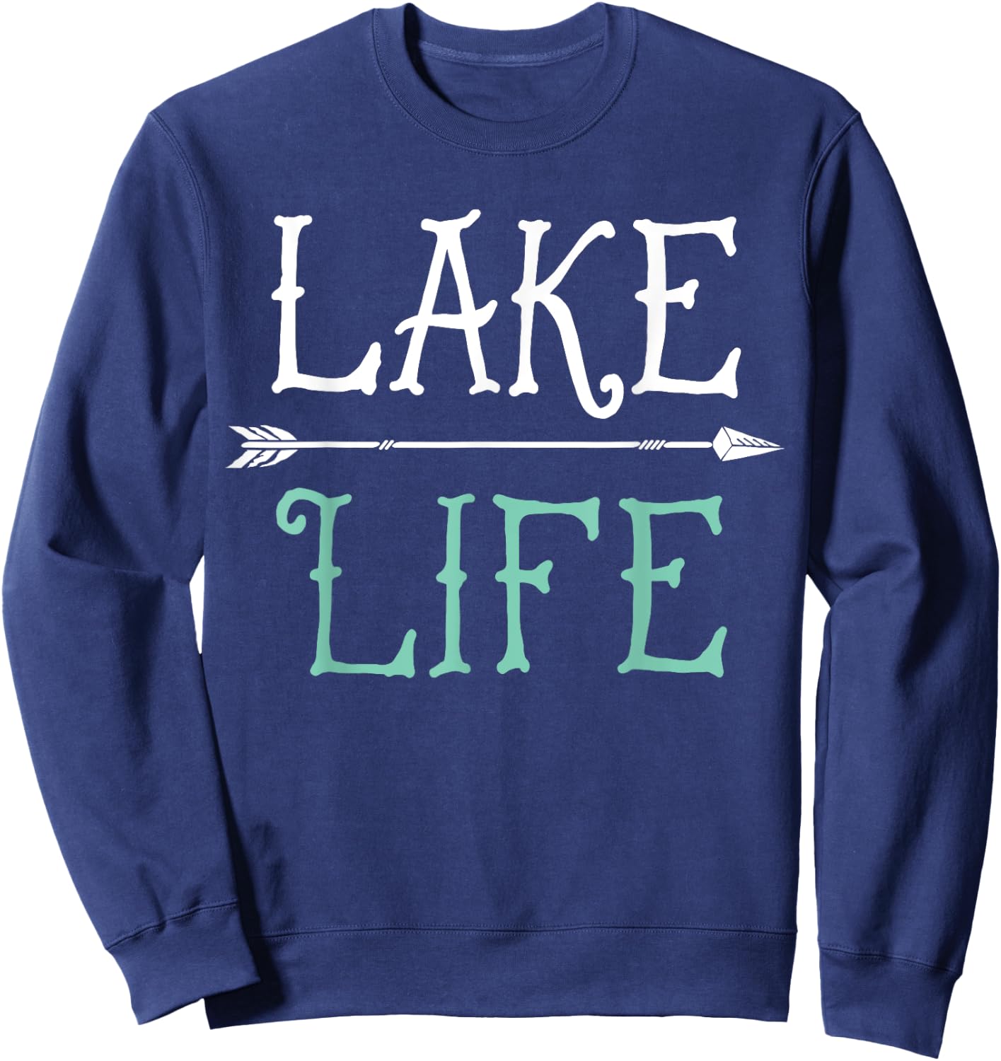 Lake Life T shirt Fishing Boating Sailing Funny Outdoor Sweatshirt - Sweatshirt | Navy
