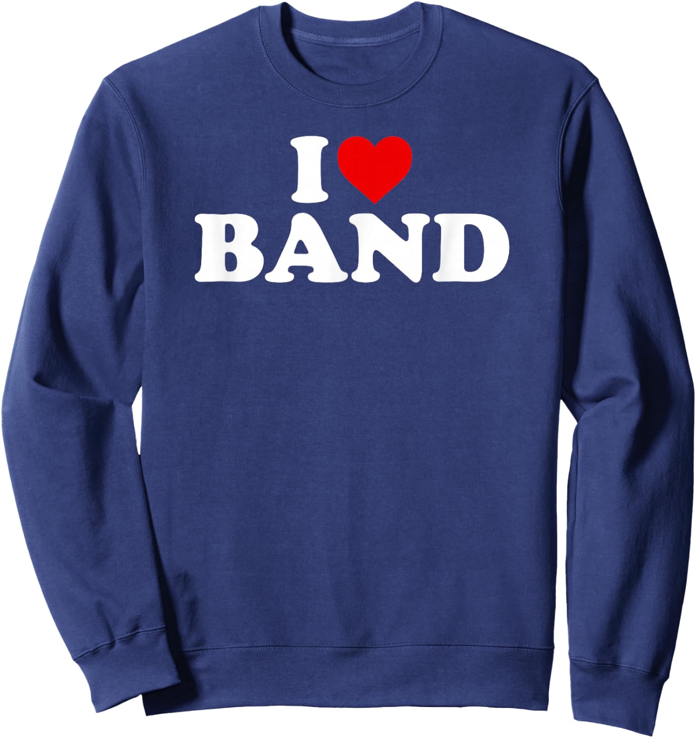 I Love Band - Heart Sweatshirt - Sweatshirt | Navy