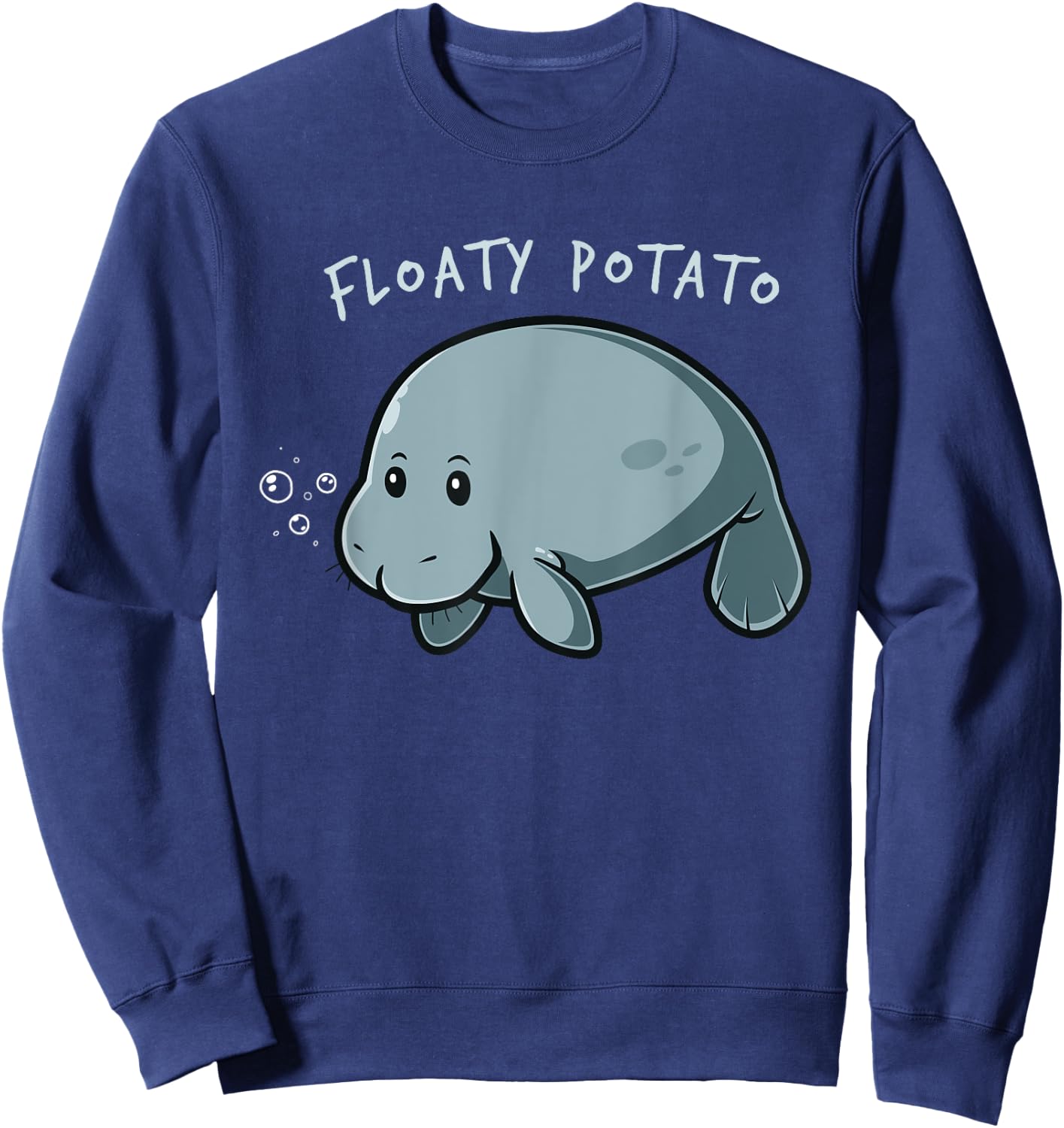 Floaty Potato Funny Manatee Shirt Sea Animal Gift Sweatshirt - Sweatshirt | Navy