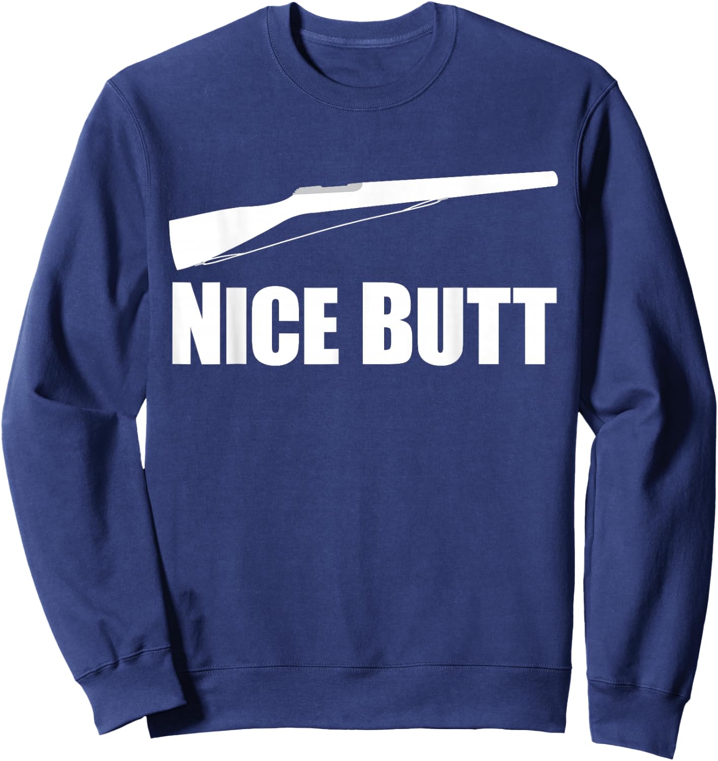 COLOR GUARD , Colorguard Gun, Funny Nice Butt Sweatshirt - Sweatshirt | Navy