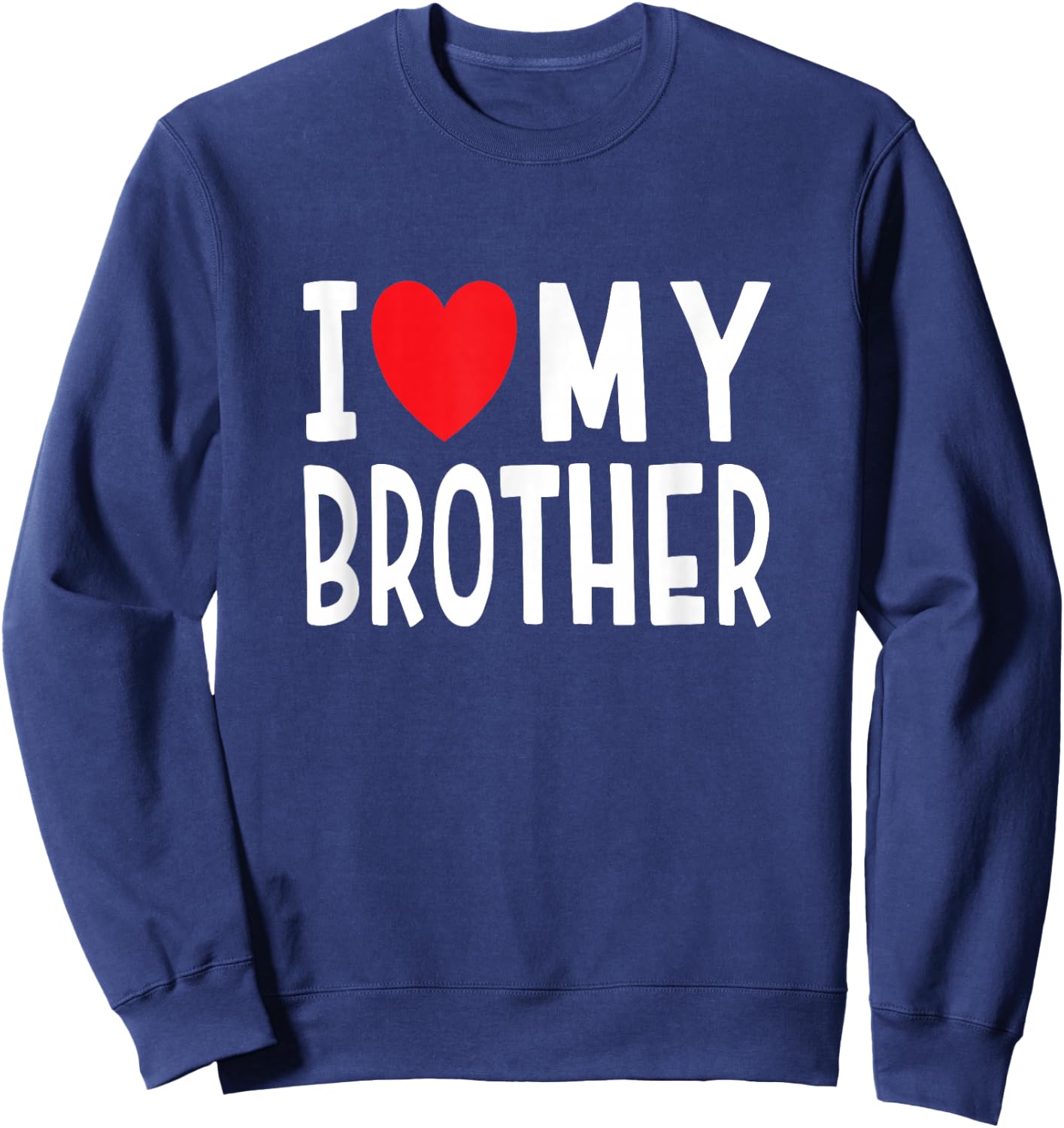 Family Sibling I Love My Brother Heart Sweatshirt - Sweatshirt | Navy