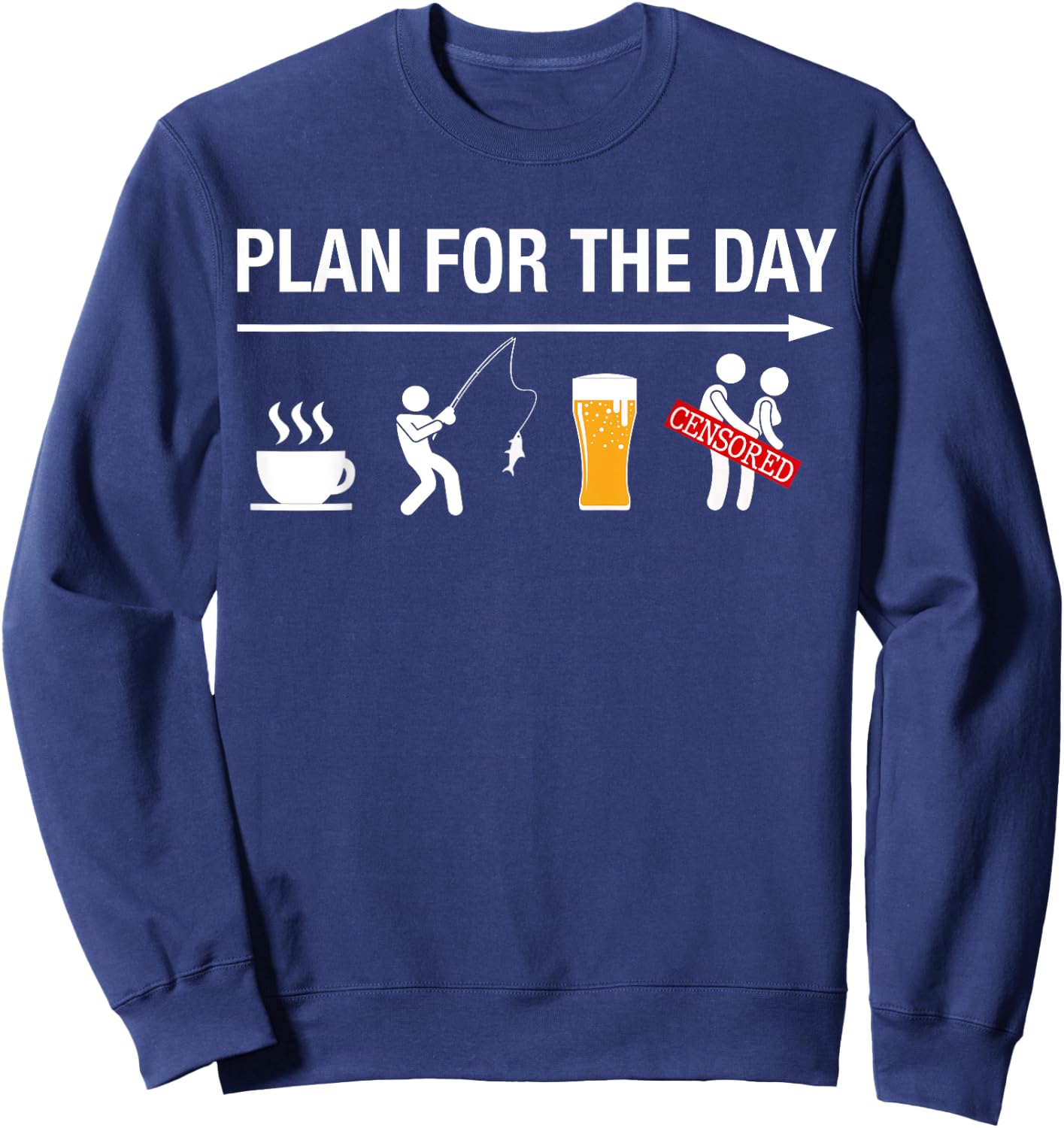 Plan For The Day Coffee Fish Beer Funny Adult Fishing Sweatshirt - Sweatshirt | Navy