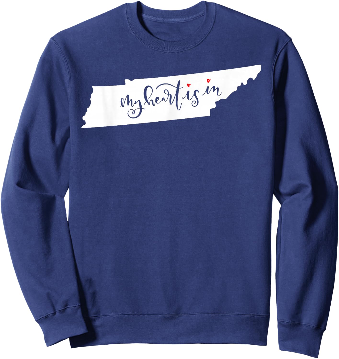 My Heart is in Tennessee Sweatshirt - Sweatshirt | Navy