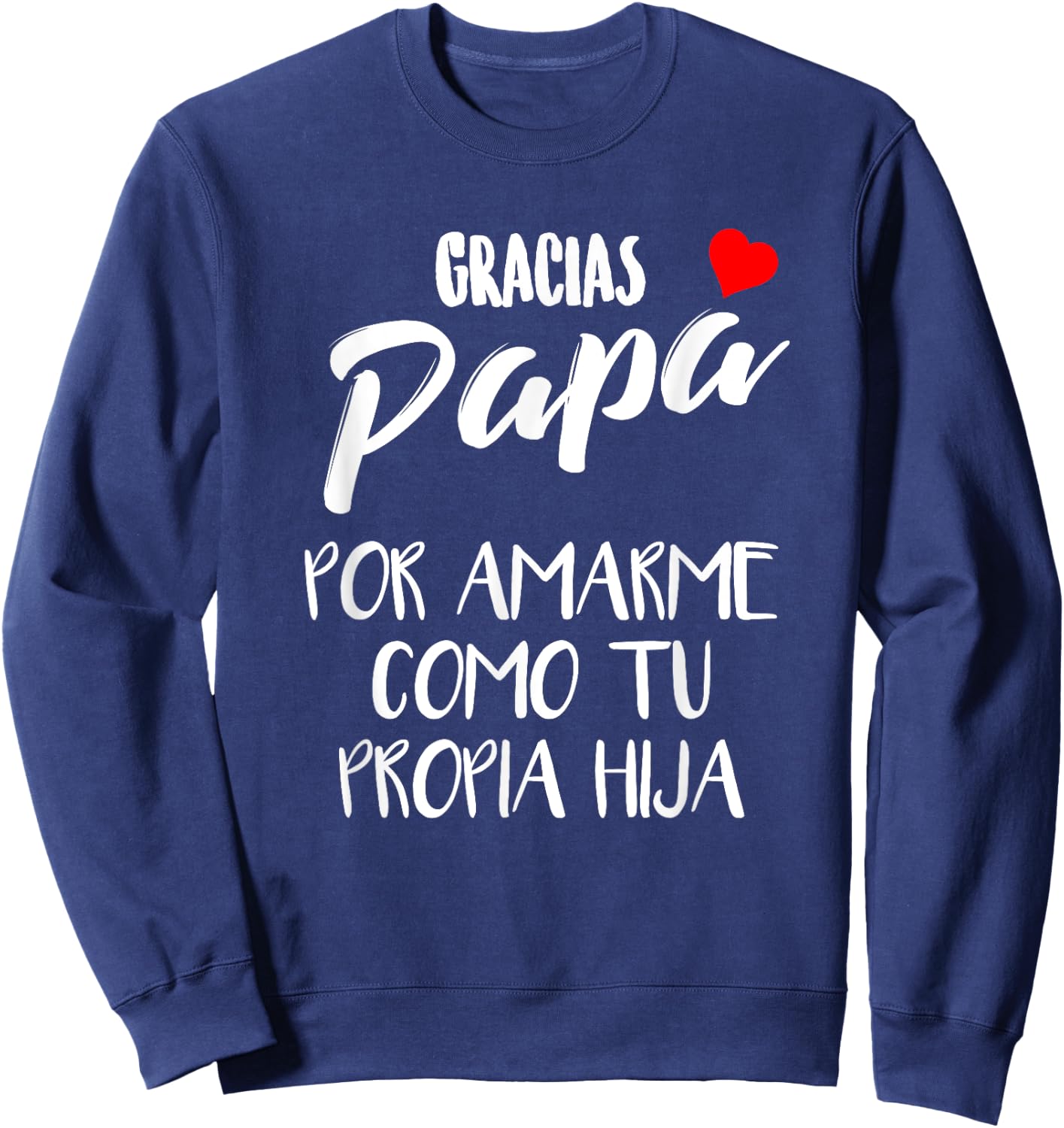 Playera para el Dia del Padre Regalo para Papa y Abuelo Sweatshirt - Sweatshirt | Navy