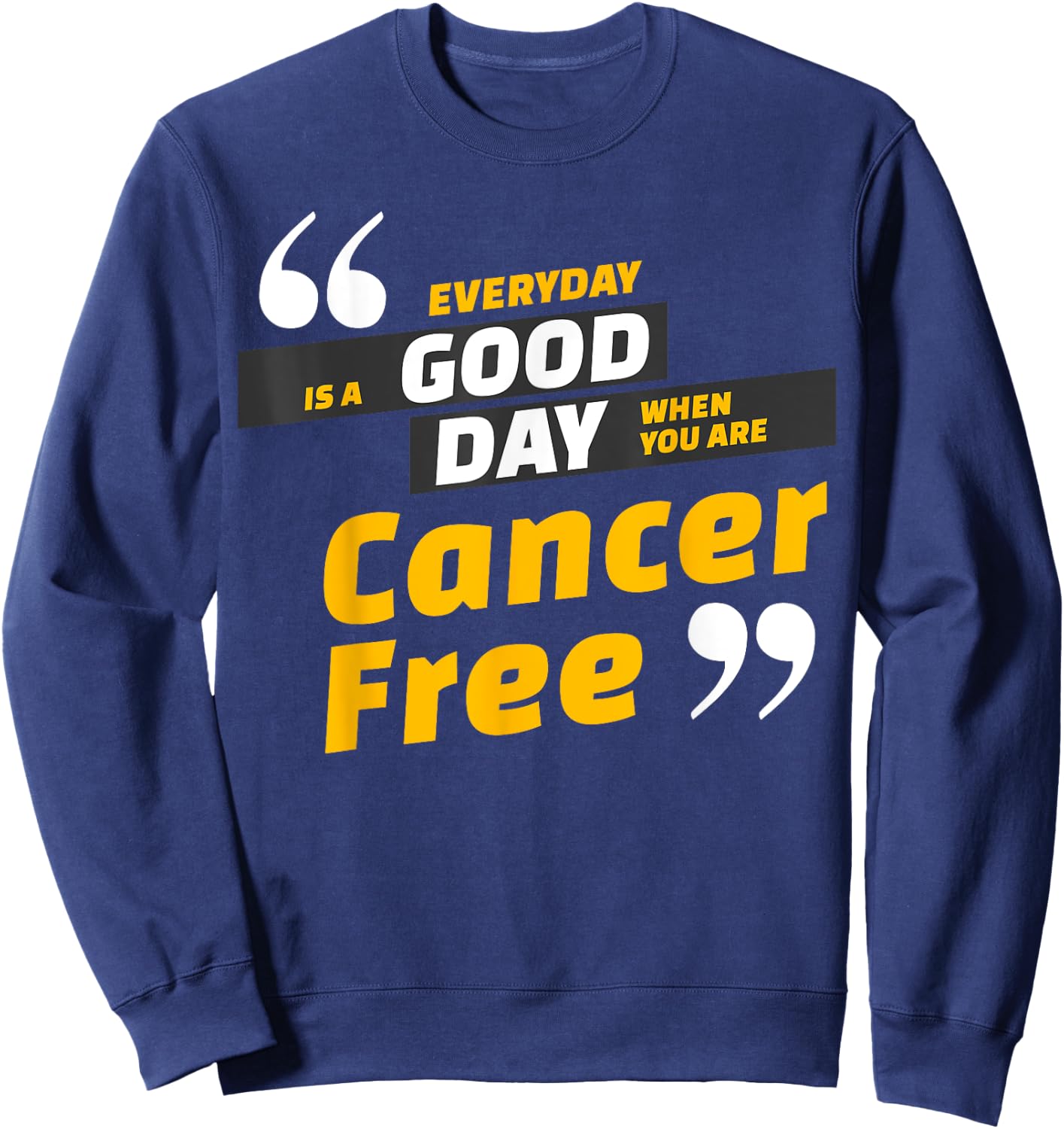 Cancer Free Celebration Wear Sweatshirt - Sweatshirt | Navy