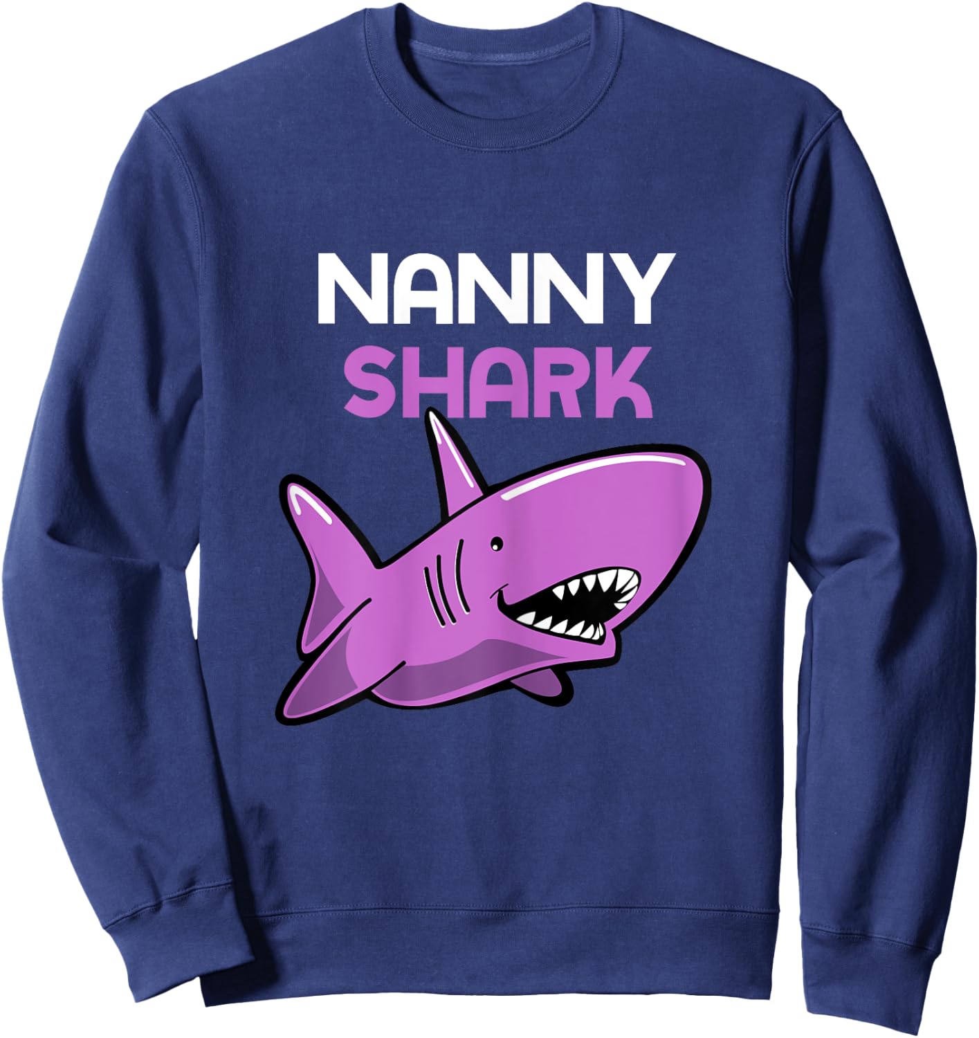 Nanny Shark Funny Family Sweatshirt - Sweatshirt | Navy