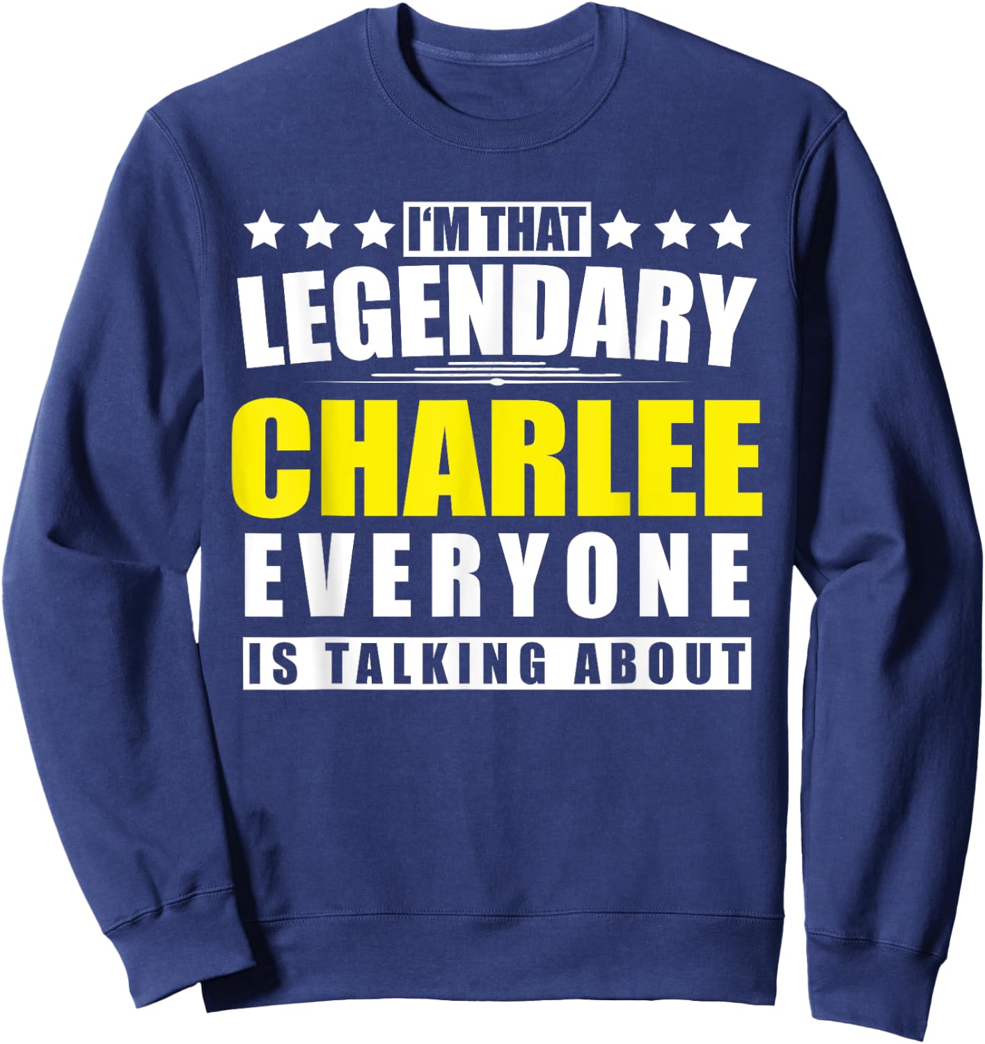 Name Charlee First Name Gifts - Funny Personalized Gift Sweatshirt - Sweatshirt | Navy
