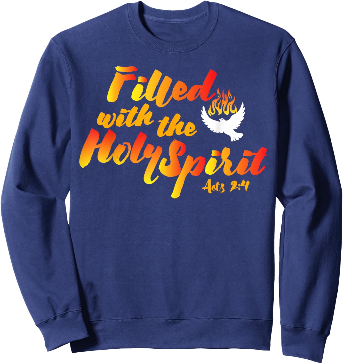 Filled with the Holy Spirit Pentecost Tongues of Fire Flame Sweatshirt - Sweatshirt | Navy