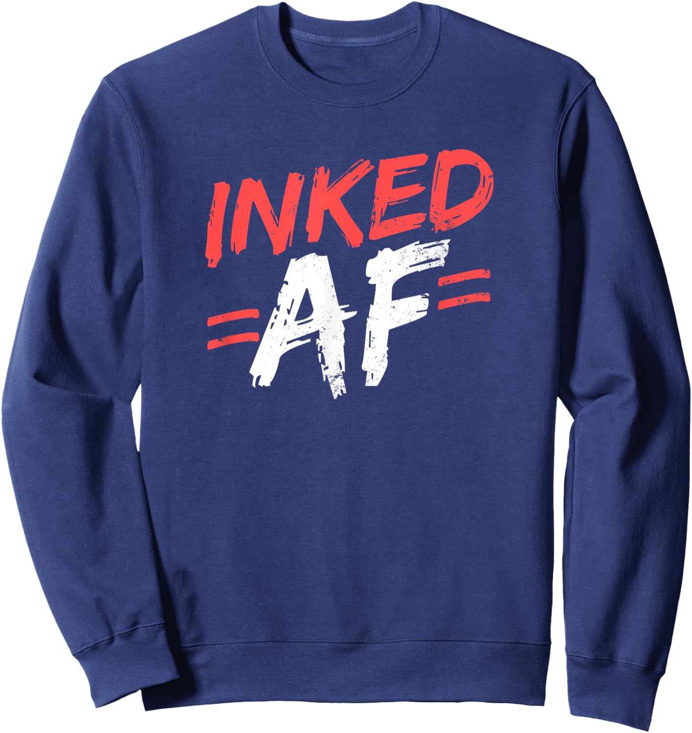 Tattooed Girlfriend Shirt | Inked AF Gift Sweatshirt - Sweatshirt | Navy