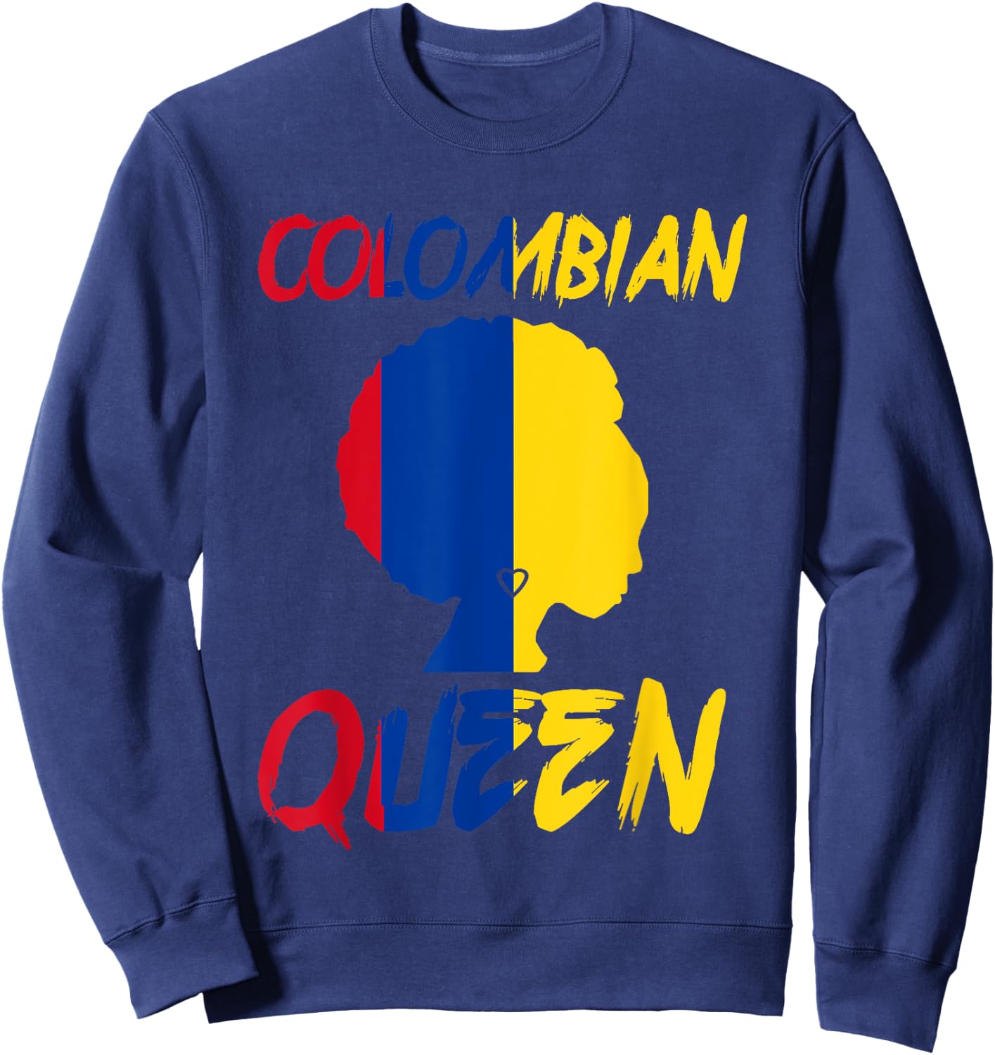 Colombian Queen Colombia Flag Afro Pride Proud Culture Home Sweatshirt - Sweatshirt | Navy