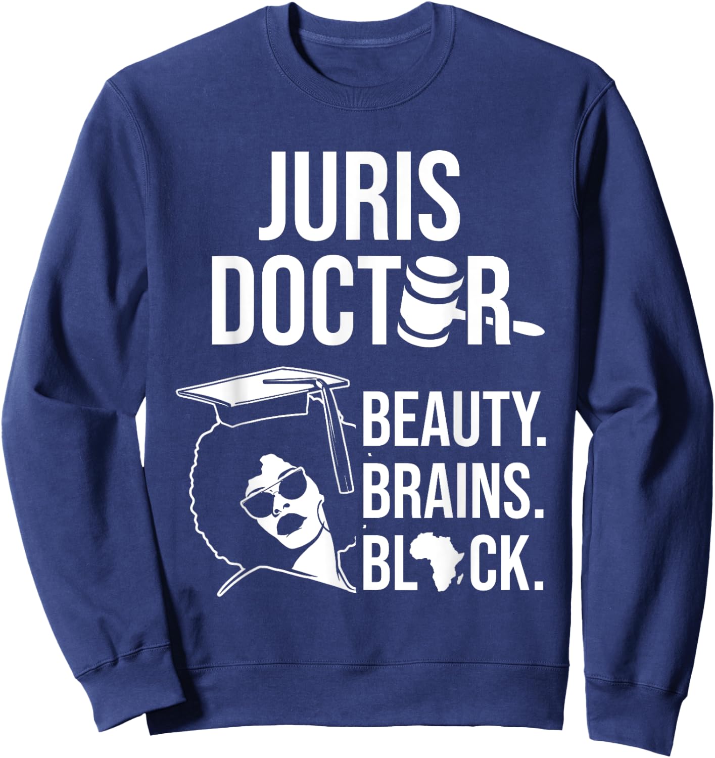 Juris Doctor of Jurisprudence Black Law School Graduation Sweatshirt - Sweatshirt | Navy