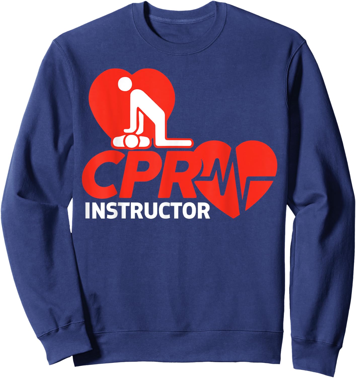 CPR Instructor Shirt EMS Volunteer Nurse Life Saver Gift Sweatshirt - Sweatshirt | Navy