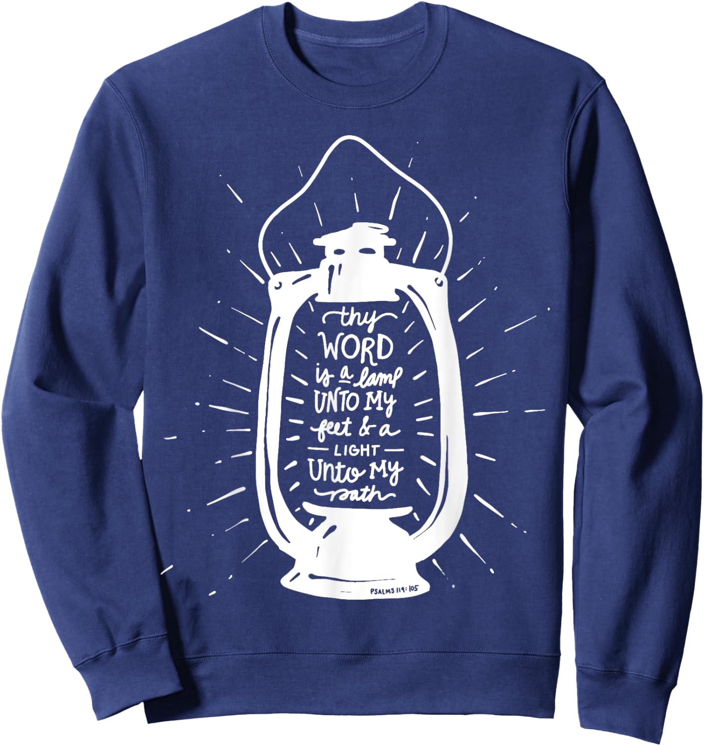 Thy Word is a Lamp Unto My Feet - Psalm 119 - Hand Lettered Sweatshirt - Sweatshirt | Navy