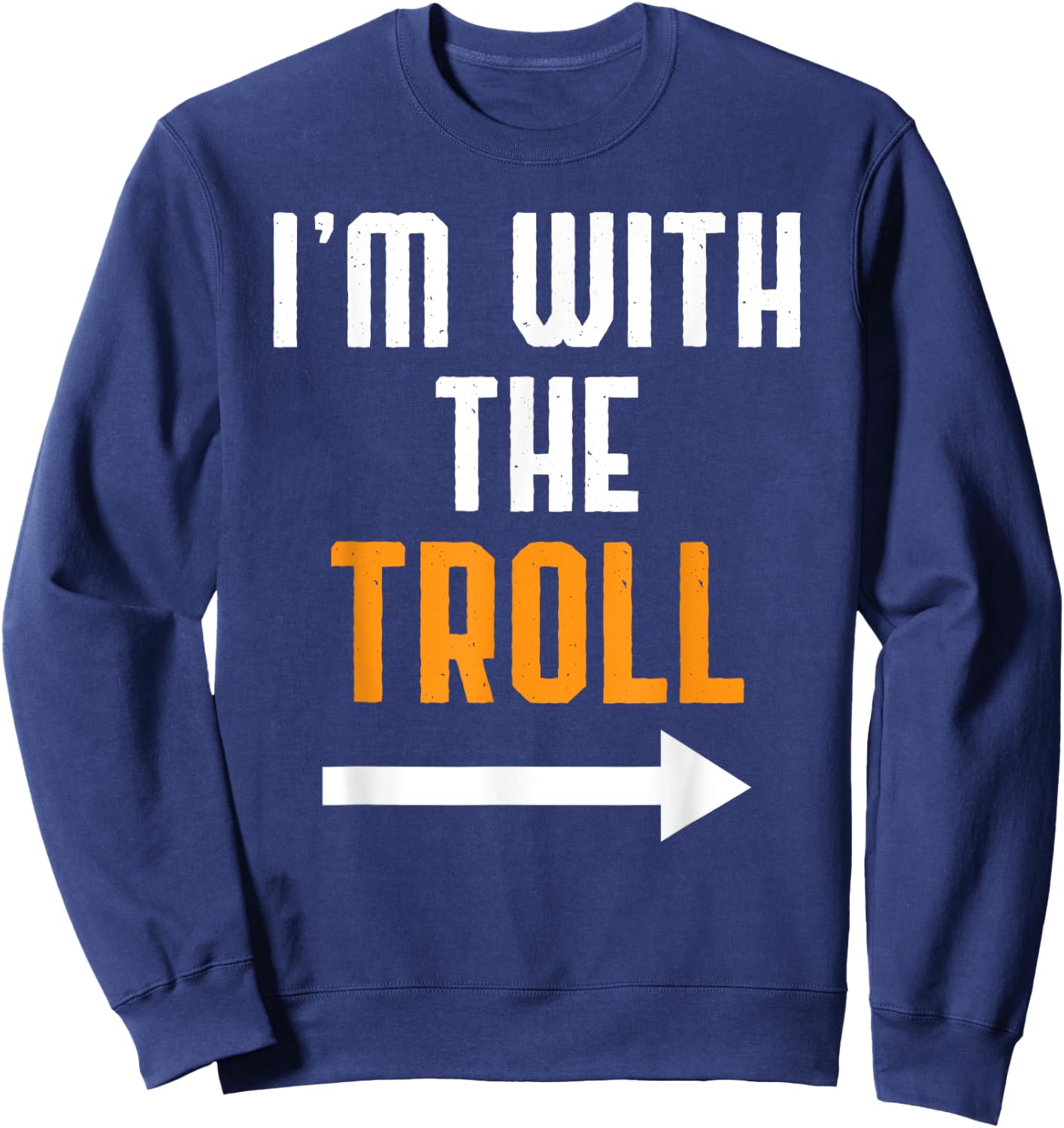 I'm With The Troll Costume Funny Halloween Couple Sweatshirt - Sweatshirt | Navy