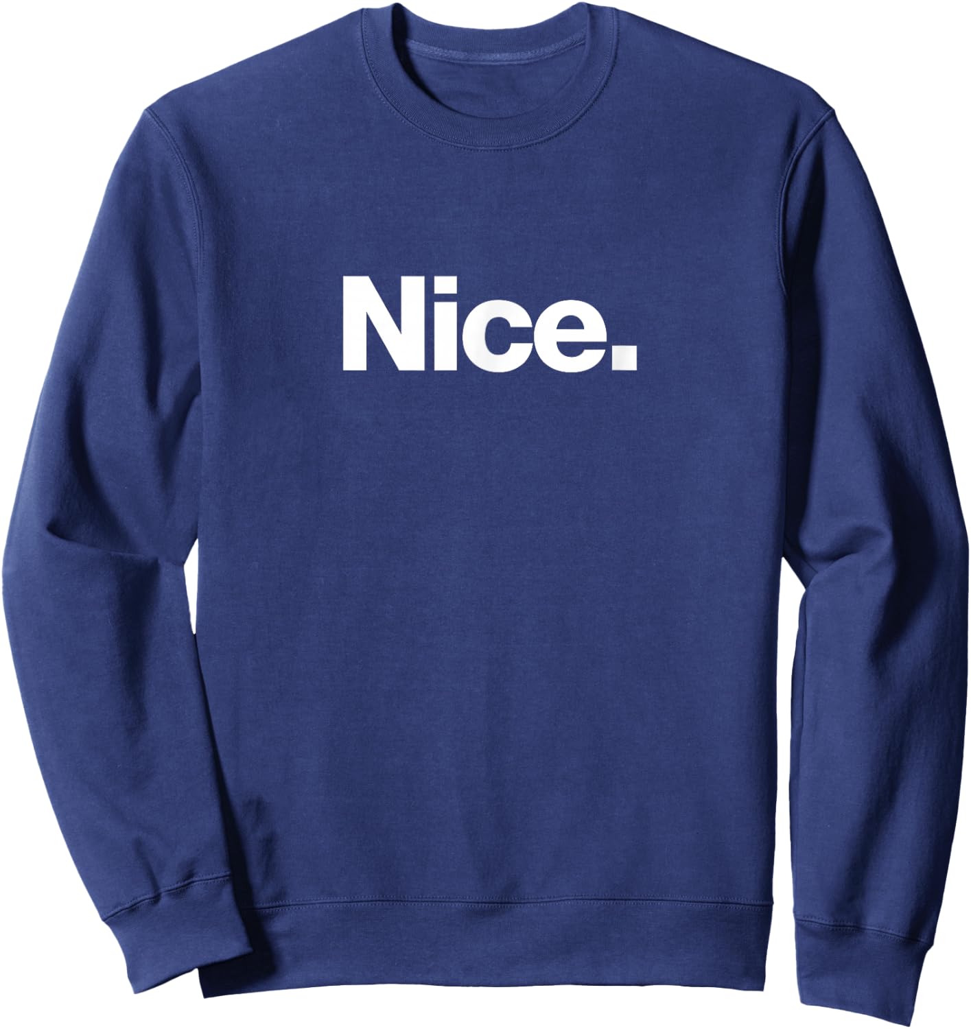 The word Nice | A Christmas design that says Nice Sweatshirt - Sweatshirt | Navy