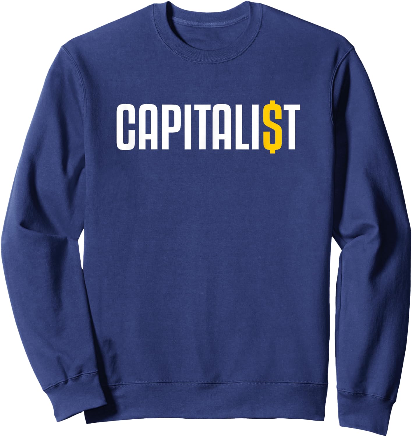Capitalism Capitalist Capitalist Sweatshirt - Sweatshirt | Navy