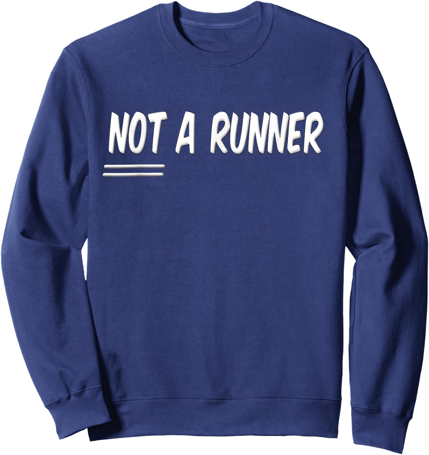 I Hate Running Shirt Funny Running Sucks Non Runner Saying Sweatshirt - Sweatshirt | Navy