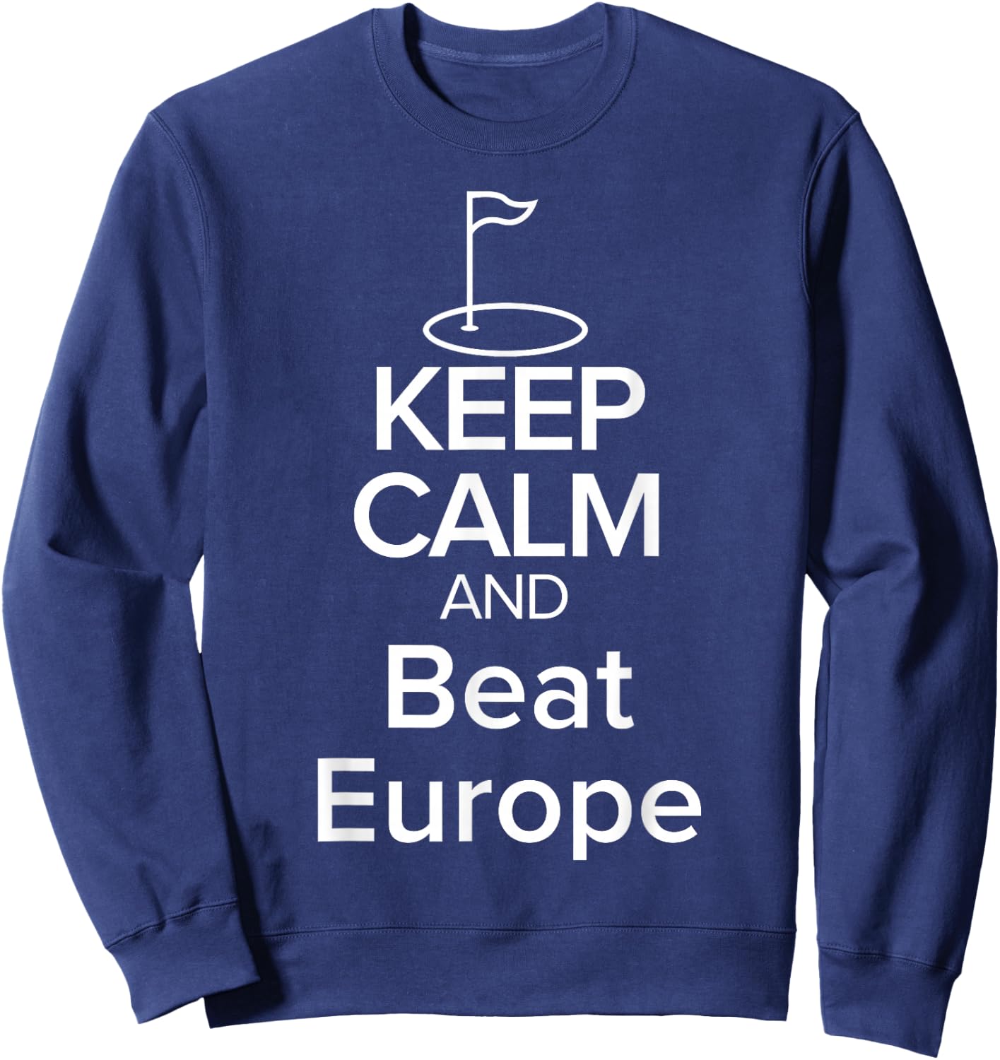 BEAT EUROPE GOLF CUP Funny Keep Calm Sweatshirt - Sweatshirt | Navy