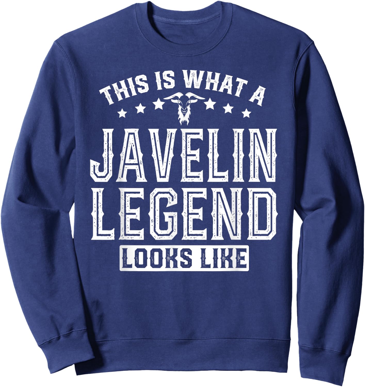 Funny Javelin What A Legend Looks Like Sweatshirt - Sweatshirt | Navy